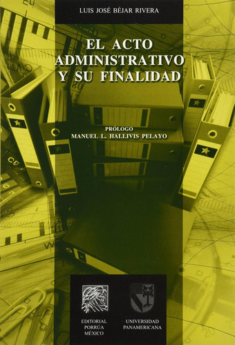 Libro El Acto Administrativo Y Su Finalidad