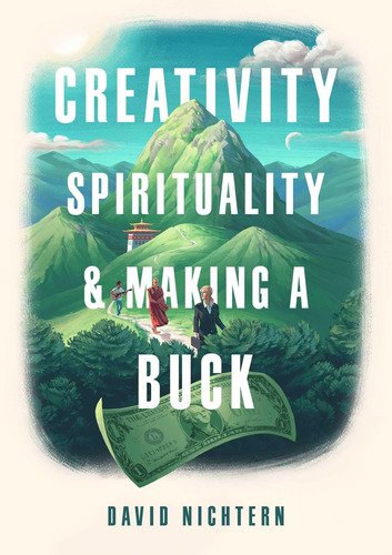 Libro Creativity, Spirituality, And Making A Buck Nuevo