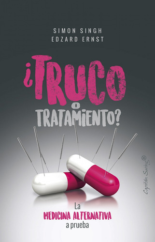 Libro ¿truco O Tratamiento? - Ernst/singh