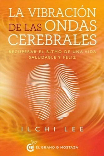 Vibracion De Las Ondas Cerebrales, La - Lee Ilchi