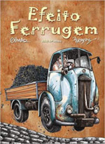 Efeito Ferrugem: Coleçao Sesi - Hq Quadrinhos, De Gilmar. Editora Sesi - Sp Editora, Capa Mole, Edição 1ª Edição - 2016 Em Português