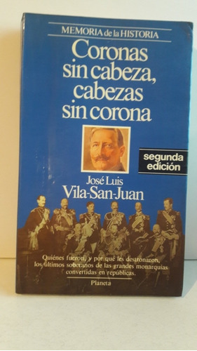 Coronas Sin Cabeza, Cabezas Sin Corona José Luis San Juan