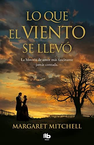 Libro: Lo Que El Viento Se Llevó Gone With The Wind (spanish