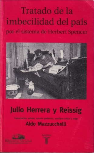 Tratado De La Imbecilidad Del Pais Julio Herrera Y Reisig 