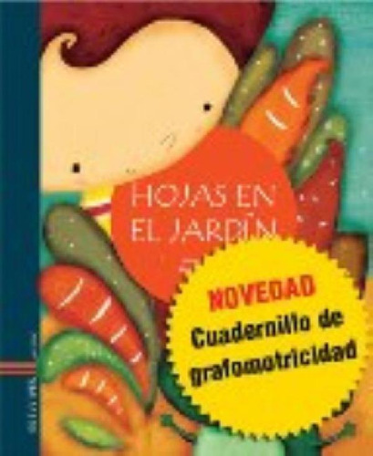 Libro - Libro Hojas En El Jardin + Cuadernillo De Grafomotr
