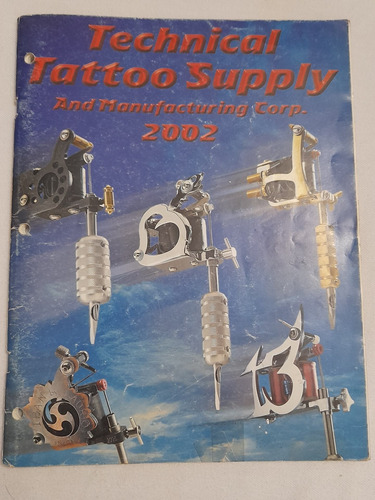 Catalogo Tecnical Tattoo Supply And Manufacturing Corp. 2002