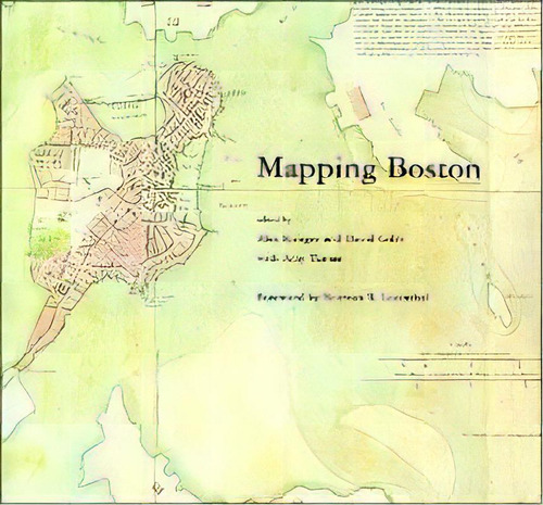 Mapping Boston, De Norman B. Leventhal. Editorial Mit Press Ltd, Tapa Blanda En Inglés