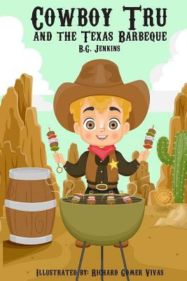 Libro Cowboy Tru And The Texas Barbeque - Jenkins, Bg