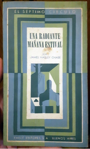 Una Radiante Mañana Estival Hadley Chase Emecé Inmaculado