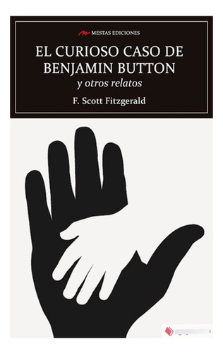 Libro El Curioso Casa De Benjamin Button Y Otros Relat /870