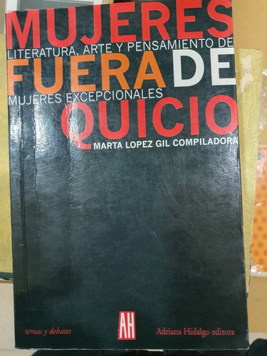 Libro:mujeres Fuera De Quicio-lopez Gil