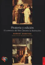 Comprar Pirateria Y Edicion - Robert Darnton