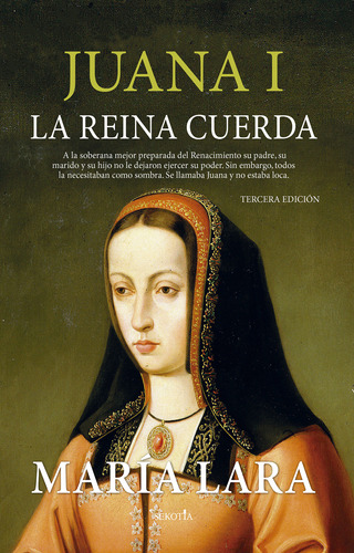 Juana I, La Reina Cuerda - María Lara  - *