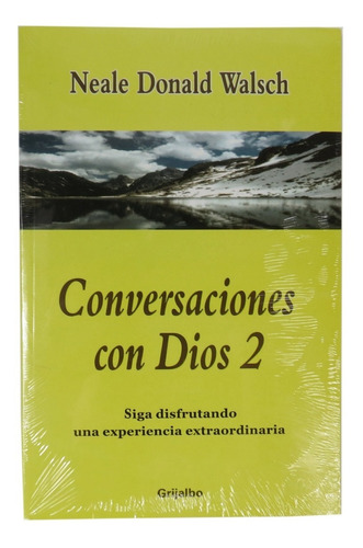 Conversaciones Con Dios 2. 3 Y 4