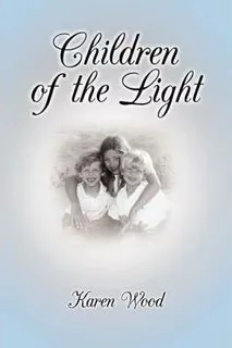 Children Of The Light - Karen Wood (paperback)