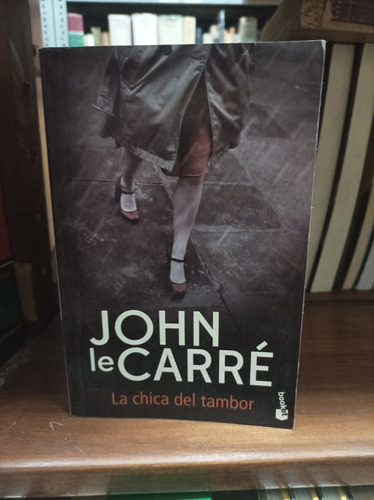 La Chica Del Tambor. John Le Carré 