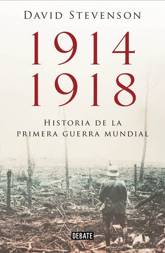 1914-1918 Historia De La Primera Guerra Stevenson, David