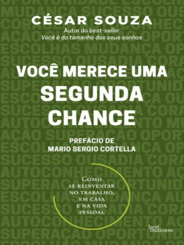 Você Merece Uma Segunda Chance, De Souza, César. Editora Best Business, Capa Mole, Edição 2ª Edição - 2017 Em Português
