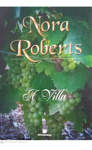 Livro A Villa - Nora Roberts [2008]