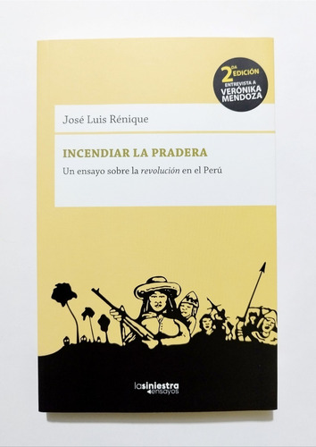 Incendiar La Pradera - José Luis Rénique