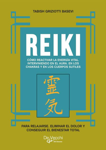 Reiki. Cómo Reactivar La Energía Vital, Interviniendo En ...