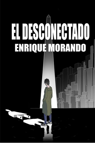 Libro: El Desconectado (spanish Edition)