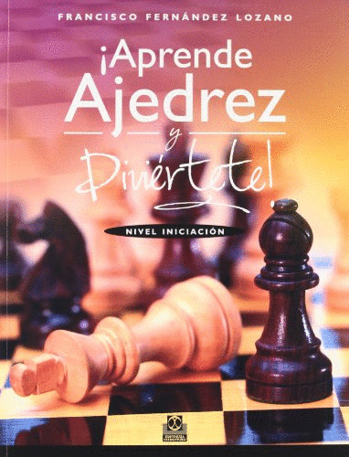 Libro- ¡aprende Ajedrez Y Diviertete! -original