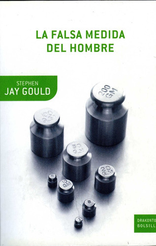 Stephen Jay Gould La falsa medida del hombre Editorial Critica en español
