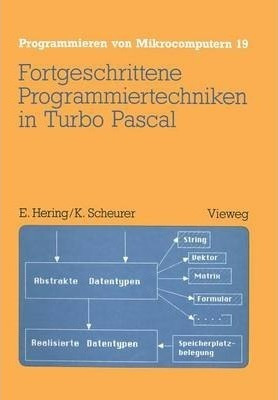 Fortgeschrittene Programmiertechniken In Turbo Pascal - E...