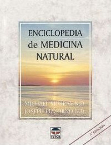 Enciclopedia De Medicina Natural / Michael T. Murray