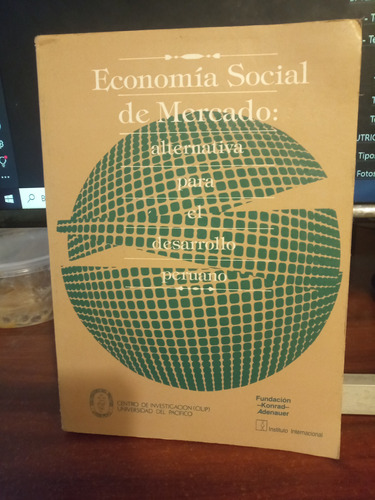 Economía Social De Mercado: Alternativa Para El Desarrollo 