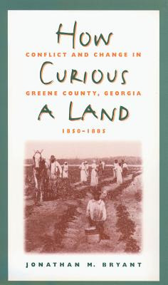 Libro How Curious A Land: Conflict And Change In Greene C...