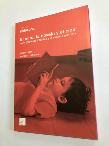 Libro El Mito, La Novela Y El Cine - Colección Didáctica