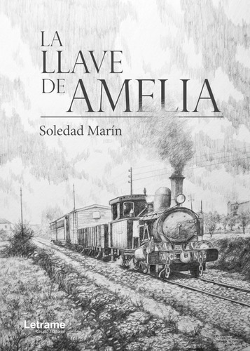 La Llave De Amelia, De Soledad Marín. Editorial Letrame, Tapa Blanda En Español, 2018