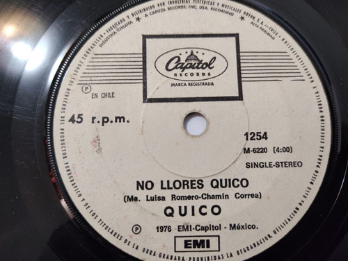 Vinilo Single   De Quico -- No Llores Quico ( B107