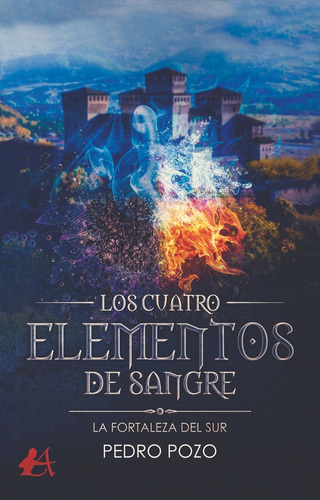 Los Cuatro Elementos De Sangre, De Pozo, Pedro. Editorial Adarve, Tapa Blanda En Español