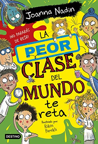 La Peor Clase Del Mundo 3 La Peor Clase Del Mundo Te Reta - 