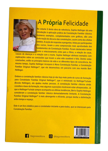 Sophie Hellinger - A Própria Felicidade: Fundamentos Para A Constelação Familiar Vol 2