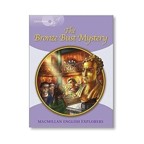 The Bronze Bust Mystery - Explorers 5