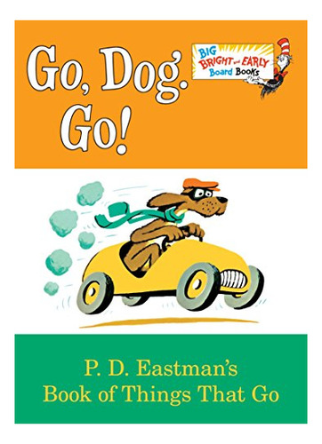 Book : Go, Dog. Go (big Bright And Early Board Book) -...