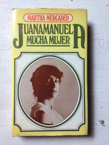 Juanamanuela Mucha Mujer: Martha Mercader