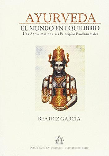 Libro Ayurveda El Mundo En Equilibrio De Beatriz Garcia