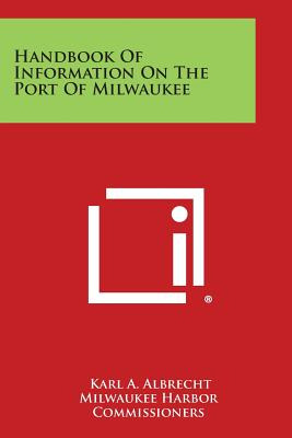 Libro Handbook Of Information On The Port Of Milwaukee - ...