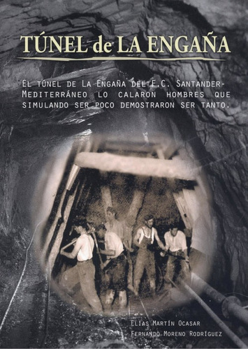 Tunel De La Engana - Martin Elias Moreno Fernando