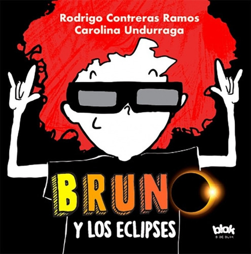 Bruno Y Los Eclipses - Rodrigo Contreras, Carolina Undurraga