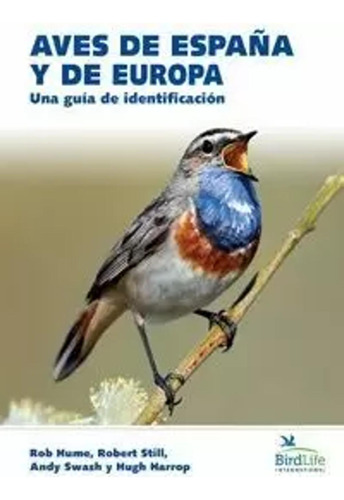 Aves De España Y De Europa - Hume, Rob  - *