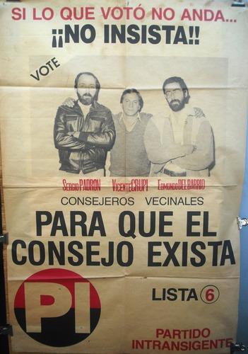 Afiche Político Del Partido Intransigente Sergio Padrón L. 6