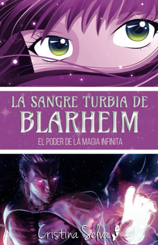 Libro: La Sangre Turbia De Blarheim: El Poder De La Magia In