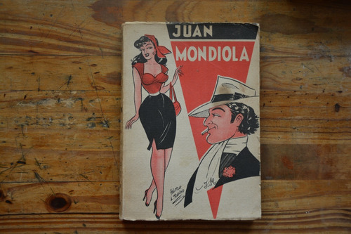 Juan Mondiola : Ilustraciones De Héctor L. Torino