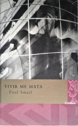 Vivir Me Mata - Paul Smaïl - El Cobre Barcelona 2003 (Usado)